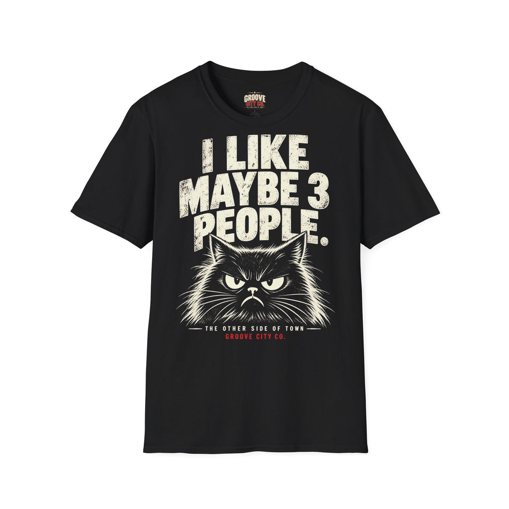 I Like Maybe 3 People grumpy cat T-shirt by Groove City Co.