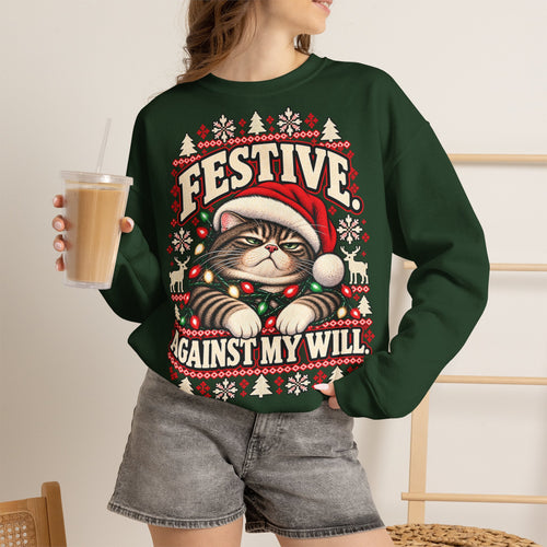 Woman wearing a forest green grumpy cat Christmas sweatshirt with Festive Against My Will design
