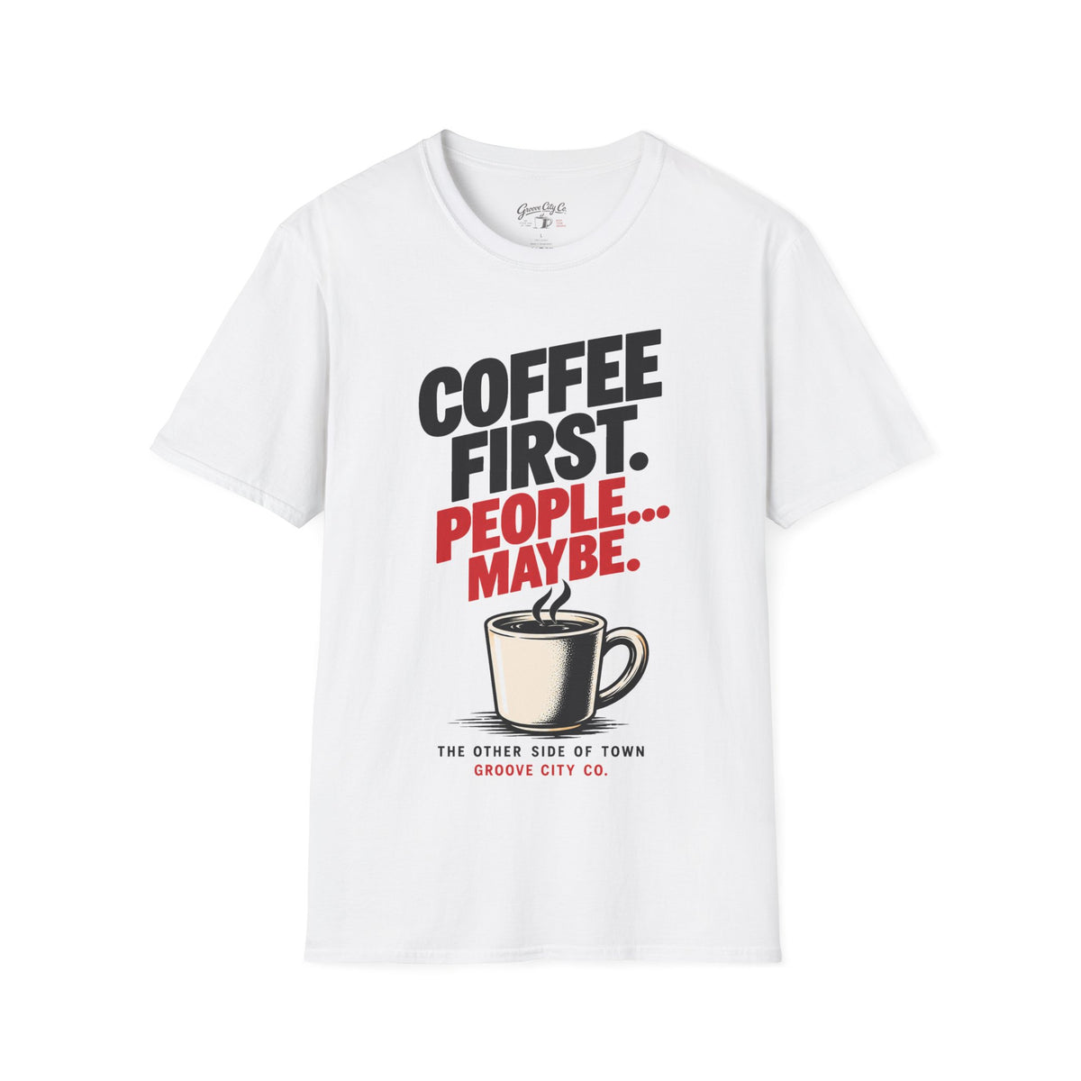 Coffee First, People Maybe – Retro Graphic Tee